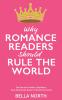 Why Romance Reader's Should Rule The World