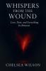 Whispers From The Wound