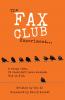 The Fax Club Experiment