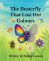 The Butterfly That Lost Her Colours
