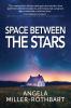 Space Between The Stars