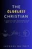 Clueless Christian