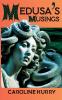 Medusa's Musings