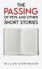 The Passing of Pete and Other Short Stories