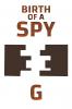 Birth of a Spy