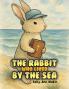 The Rabbit Who Lived by the Sea