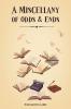 A Miscellany of Odds & Ends