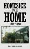 Homesick for a Home I Don't Have