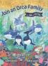 Join an Orca Family with Sam and Crystal