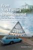 From York Factory to Medicine Hat Don't Just Read Your History Go There