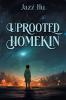 Uprooted HomeKin