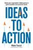 Ideas to Action