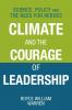 Climate and the Courage of Leadership