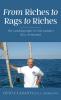 From Riches to Rags to Riches