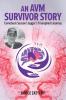 AVM Survival Story