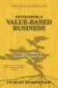 Developing a Value-Based Business