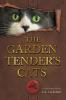 Garden Tender's Cats