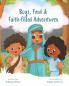 Boys Food & Faith-filled Adventures