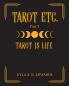 Tarot Is Life