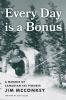 Every Day is a Bonus