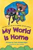 My World Is Home