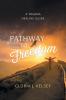Pathway to Freedom