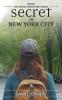 Secret In New York City