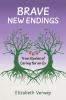 Brave New Endings