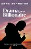 Drama for a Billionaire