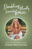 Stumbling Blindly Toward Grace