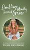Stumbling Blindly Toward Grace