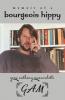 Memoir of a Bourgeois Hippy
