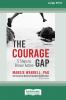 The Courage Gap