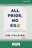 All Pride No Ego