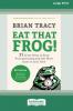 Eat That Frog! Fourth Edition