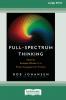 Full-Spectrum Thinking