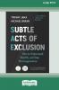 Subtle Acts of Exclusion Second Edition