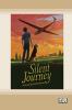 Silent Journey [Dyslexia-friendly edition]