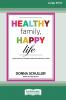 Healthy Family Happy Life