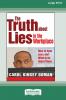 The Truth about Lies in the Workplace