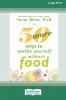 50 More Ways to Soothe Yourself Without Food (16pt Large Print Edition)