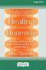 Healing Honestly