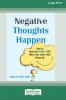 Negative Thoughts Happen