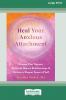 Heal Your Anxious Attachment