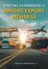 Starting and Managing an Import/Export Business