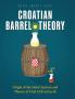Croatian Barrel Theory