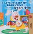 I Love to Keep My Room Clean (English Korean Bilingual Edition)