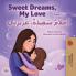 Sweet Dreams My Love (English Arabic Bilingual Book for Kids)