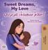 Sweet Dreams My Love (English Arabic Bilingual Book for Kids)