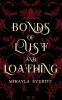 Bonds of Lust and Loathing